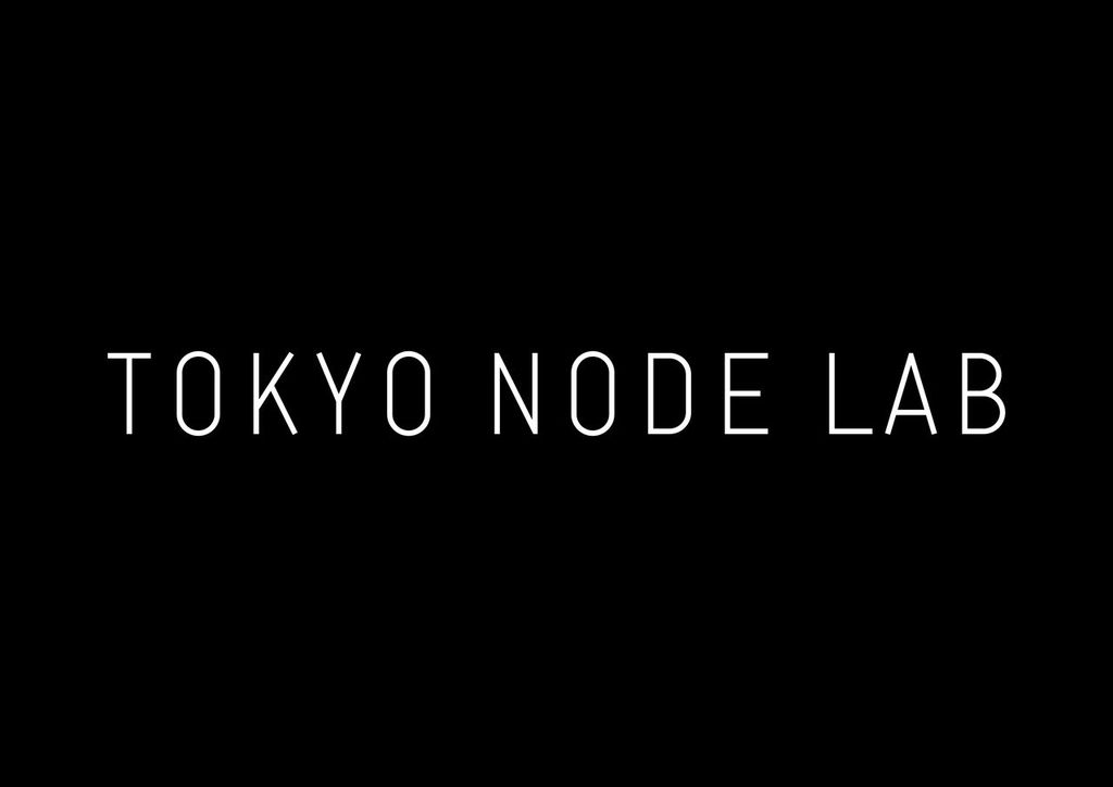 TOKYO NODE LAB